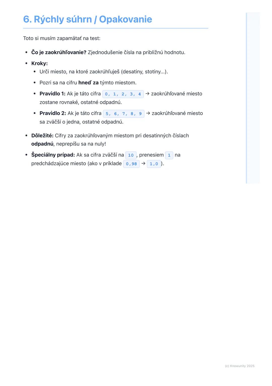 # Zaokrúhľovanie desatinných
# čísel

1. Prehľad / Úvod

Dnes sa budeme učiť, ako zaokrúhľovať desatinné čísla. Už vieme zaokrúhľovať
celé č