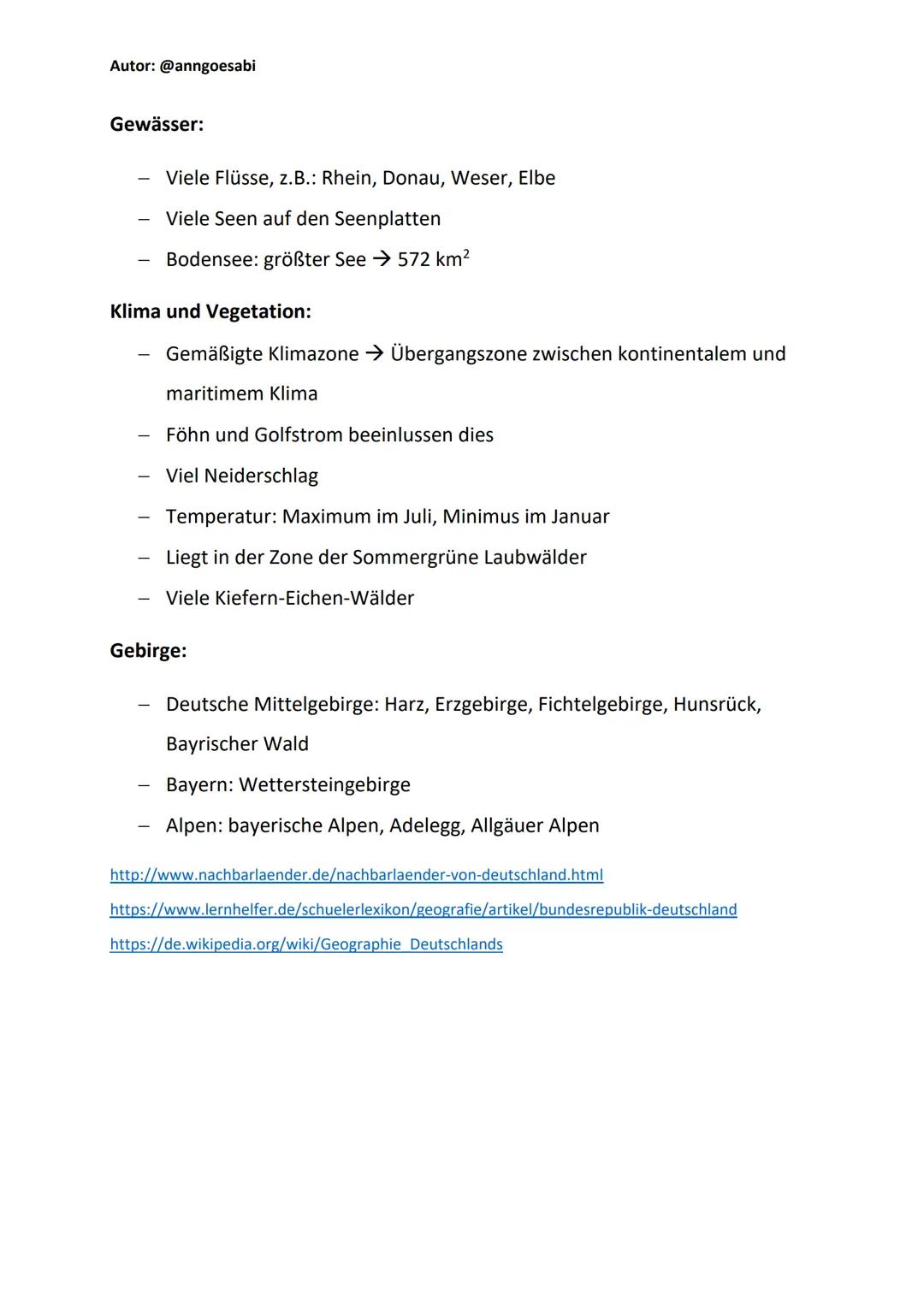 Autor: @anngoesabi

# Topografie Deutschlands

## Lage:

- Deutschland liegt in Mitteleuropa
- Nördlich liegt Dänemark, Nordsee, Ostsee
- ös