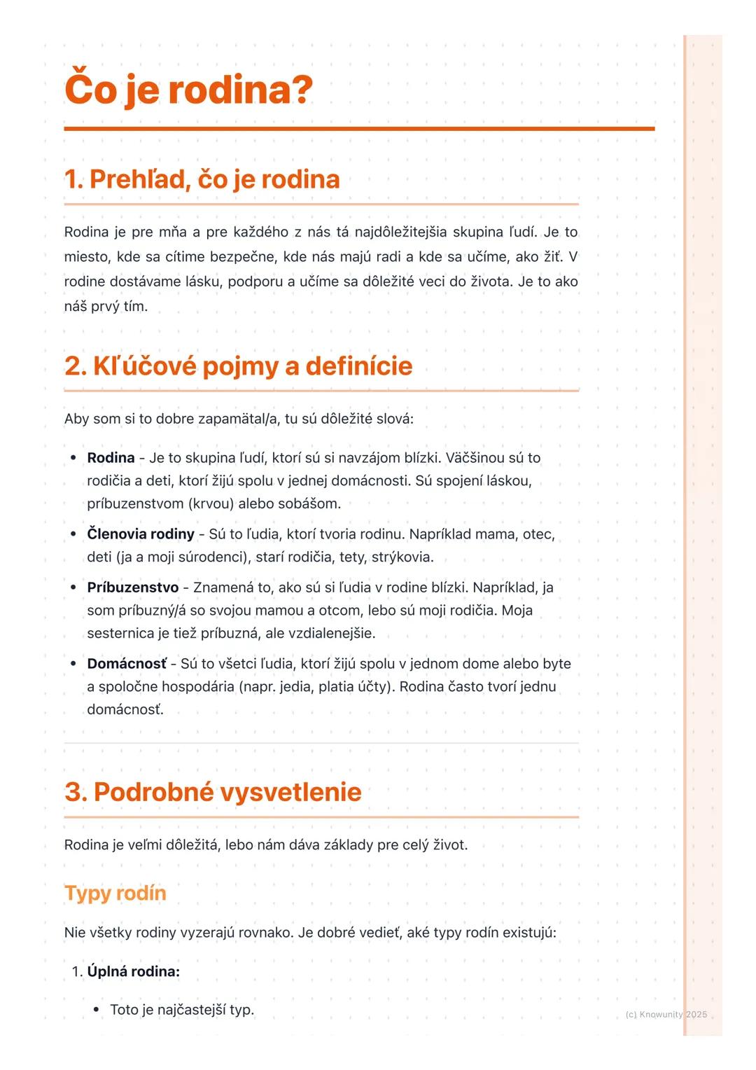 # Čo je rodina?

1. Prehľad, čo je rodina

Rodina je pre mňa a pre každého z nás tá najdôležitejšia skupina ľudí. Je to
miesto, kde sa cítim