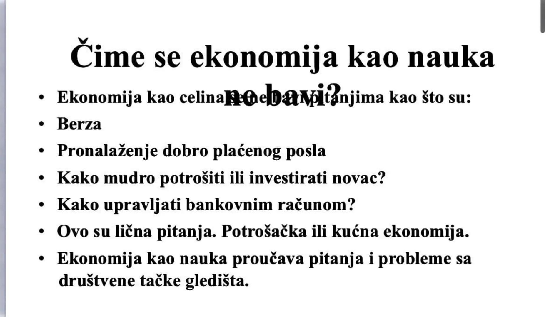 - Jedno domaćinstvo mora da donese mnoge odluke.
- Domaćinstvo mora da alocira svoje oskudne resurse na svoje članove, uzimajući u obzir nji